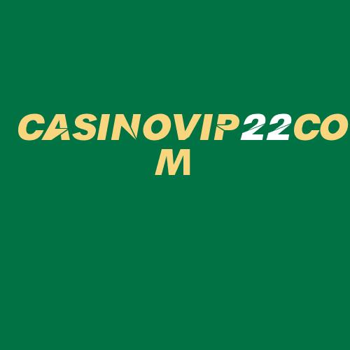 Logo da CASINOVIP22COM